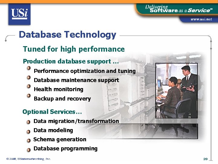 Database Technology Tuned for high performance Production database support … Performance optimization and tuning
