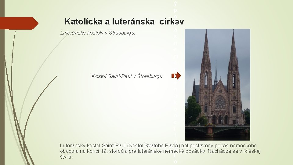 ý p o Katolícka a luteránska cirkev č a Luteránske kostoly v Štrasburgu: s