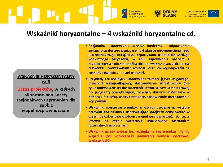 Wskaźniki horyzontalne – 4 wskaźniki horyzontalne cd. WSKAŹNIK HORYZONTALNY nr 3 Liczba projektów, w