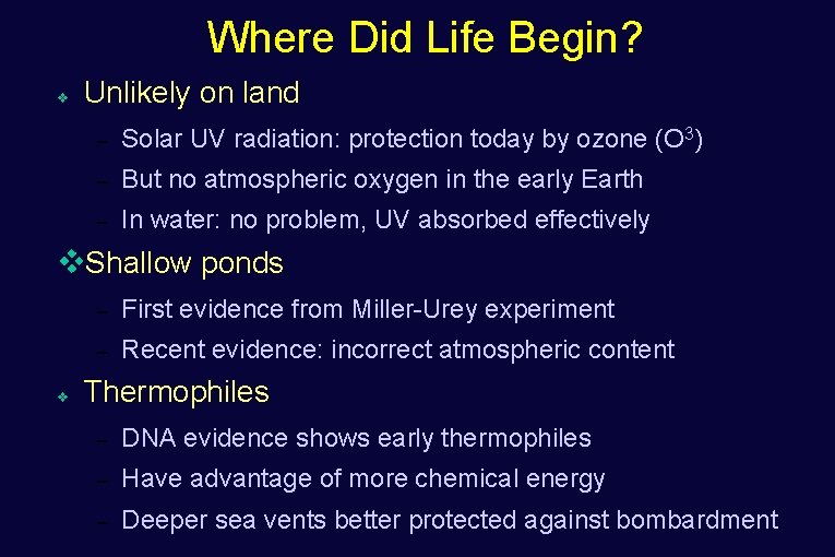 Where Did Life Begin? v Unlikely on land – Solar UV radiation: protection today