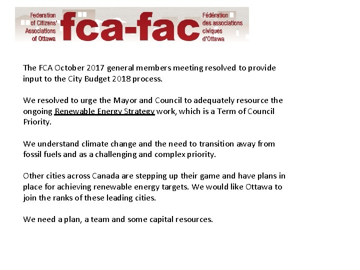 The FCA October 2017 general members meeting resolved to provide input to the City