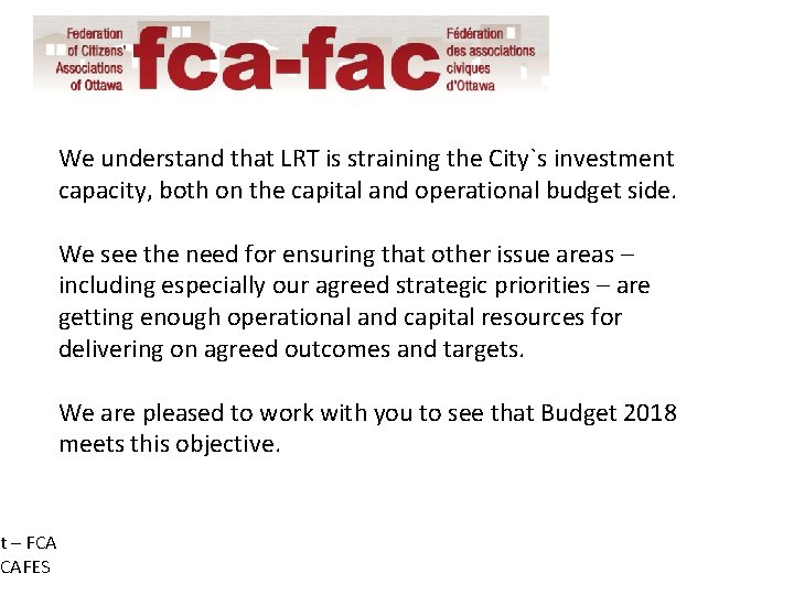 nt – FCA CAFES We understand that LRT is straining the City`s investment capacity,