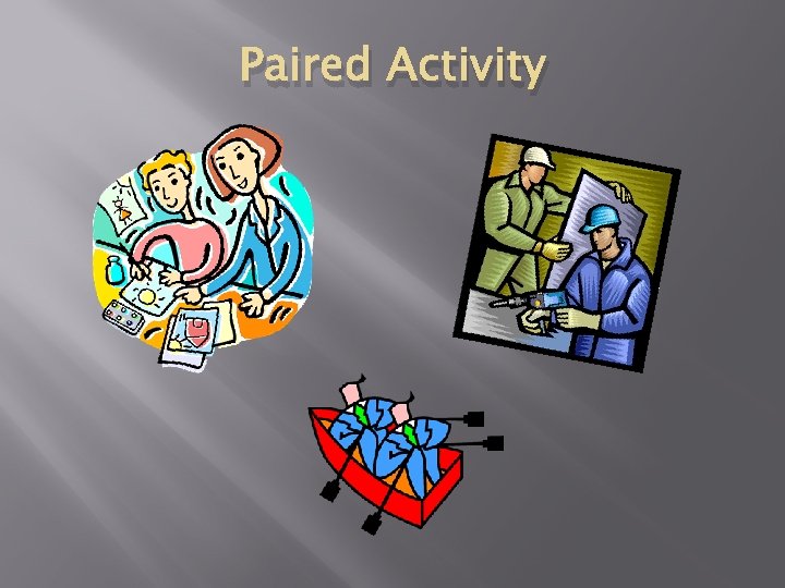 Paired Activity 