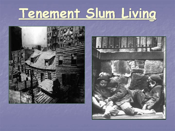 Tenement Slum Living 