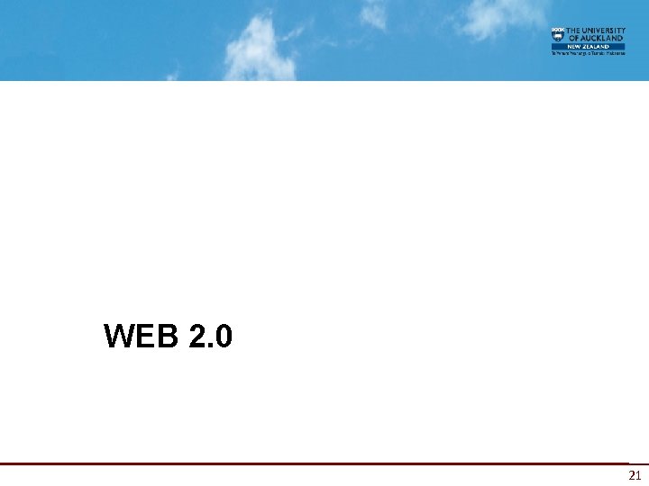 WEB 2. 0 21 