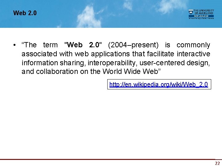 Web 2. 0 • “The term "Web 2. 0" (2004–present) is commonly associated with