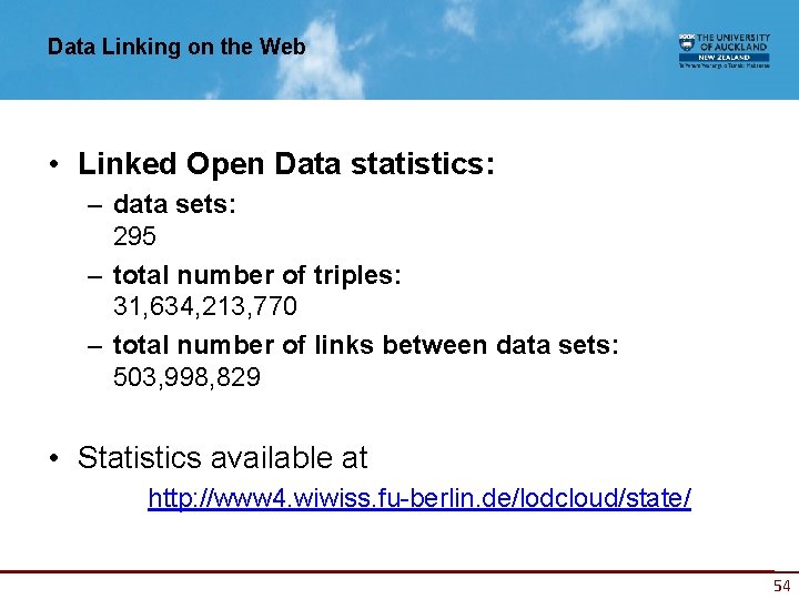 Data Linking on the Web • Linked Open Data statistics: – data sets: 295