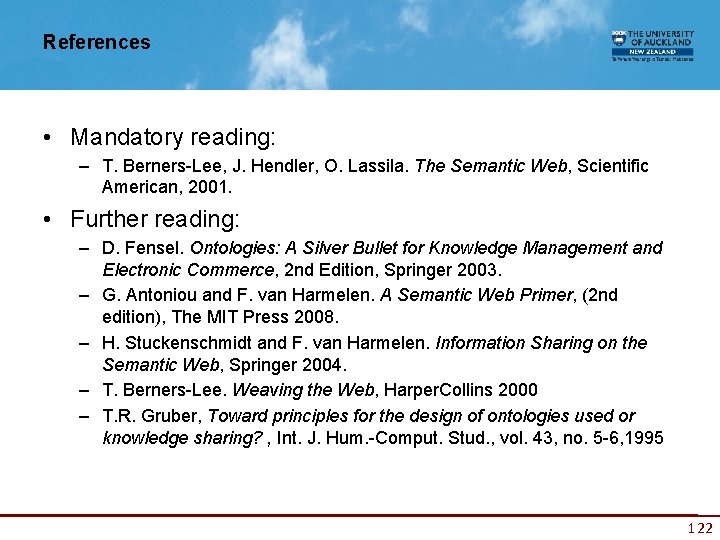 References • Mandatory reading: – T. Berners-Lee, J. Hendler, O. Lassila. The Semantic Web,