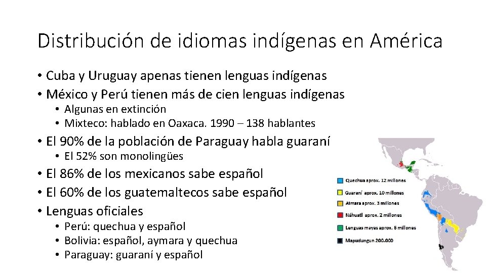 Distribución de idiomas indígenas en América • Cuba y Uruguay apenas tienen lenguas indígenas