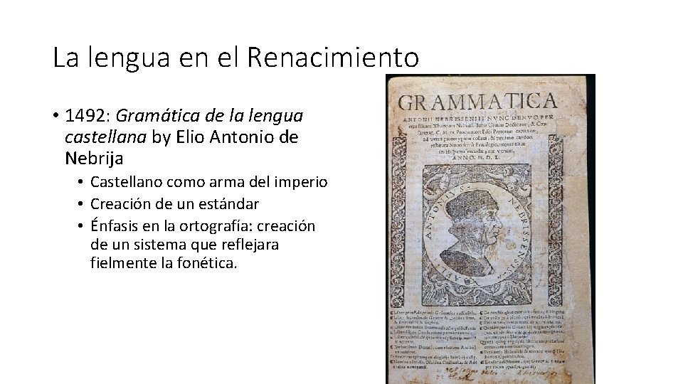 La lengua en el Renacimiento • 1492: Gramática de la lengua castellana by Elio