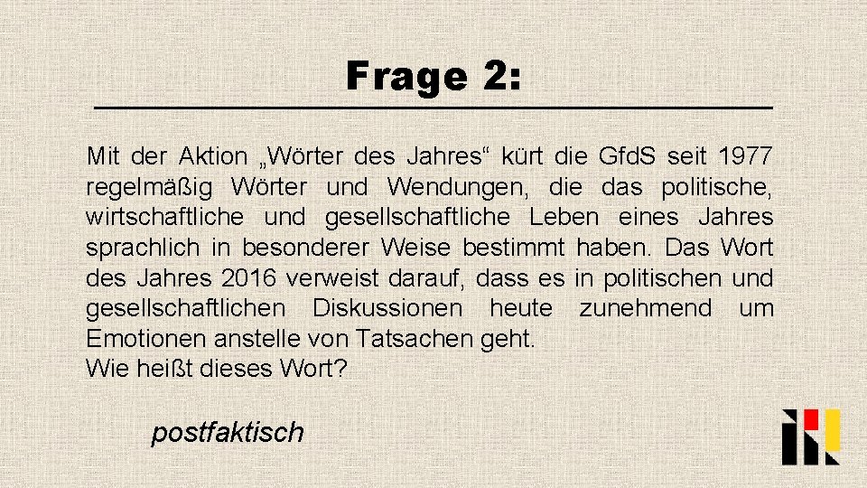 Frage 2: Mit der Aktion „Wörter des Jahres“ kürt die Gfd. S seit 1977