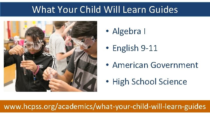 What Your Child Will Learn Guides • Algebra I • English 9 -11 •