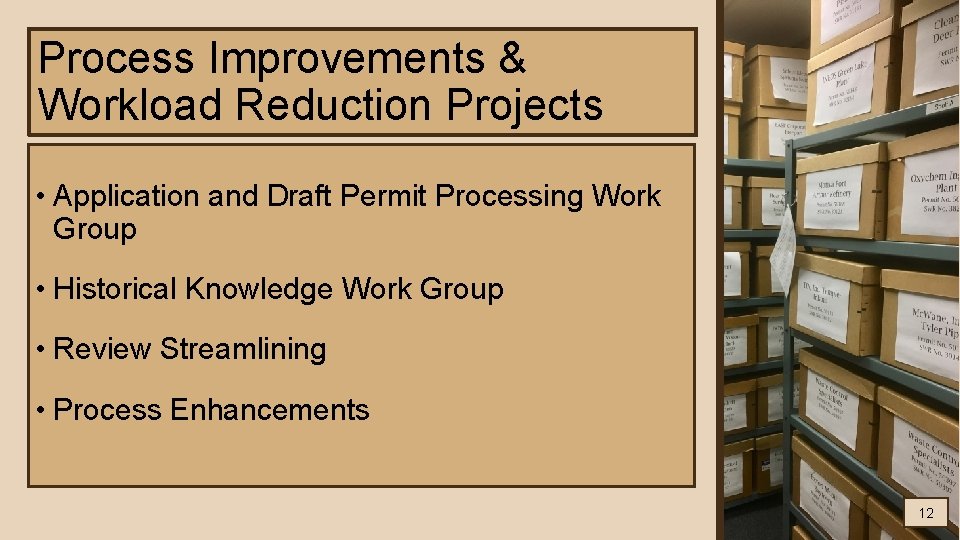 Process Improvements & Workload Reduction Projects • Application and Draft Permit Processing Work Group