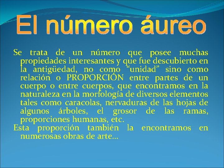 Se trata de un número que posee muchas propiedades interesantes y que fue descubierto