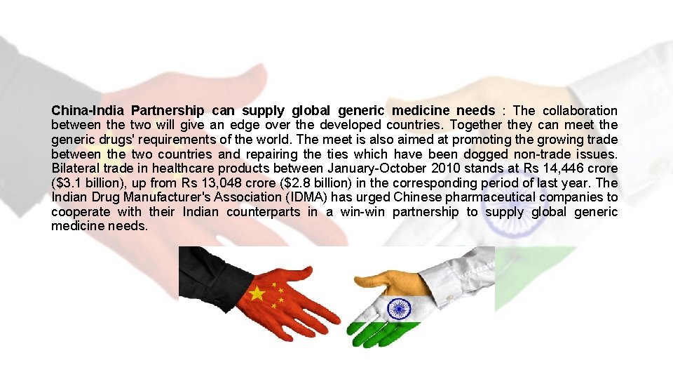 China-India Partnership can supply global generic medicine needs : The collaboration between the two