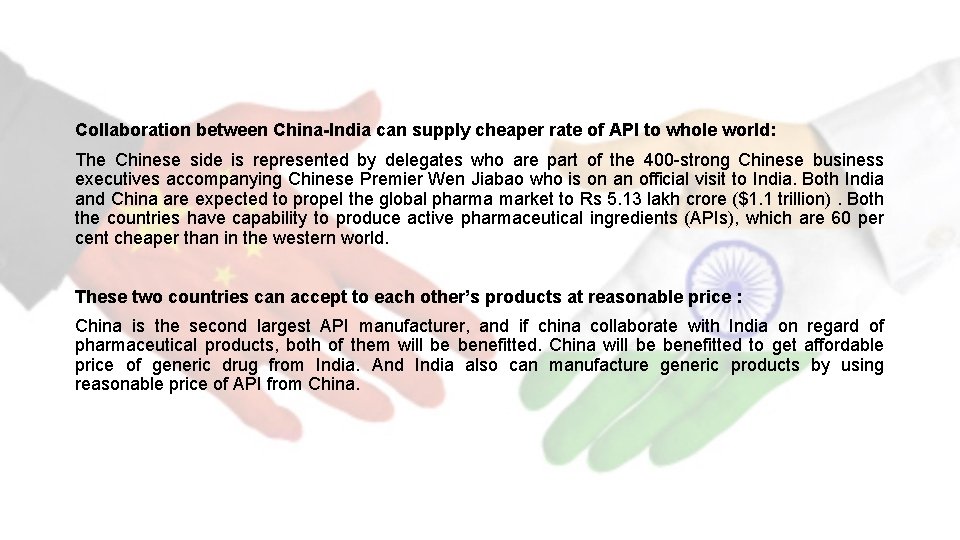 Collaboration between China-India can supply cheaper rate of API to whole world: The Chinese