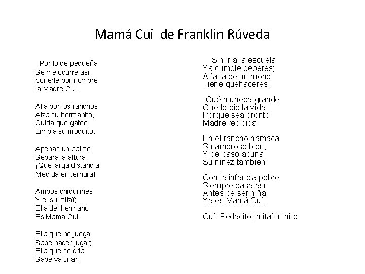 Mamá Cui de Franklin Rúveda Por lo de pequeña Se me ocurre así. ponerle