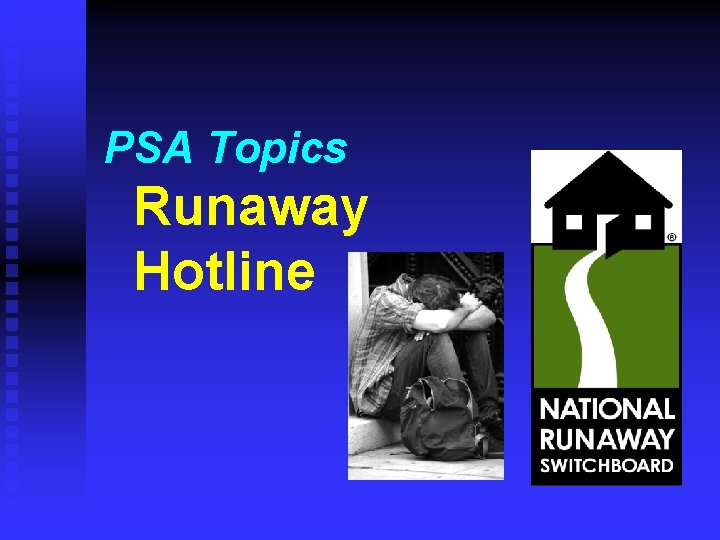 PSA Topics Runaway Hotline 