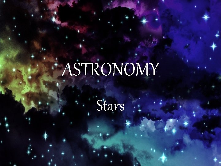 ASTRONOMY Stars 
