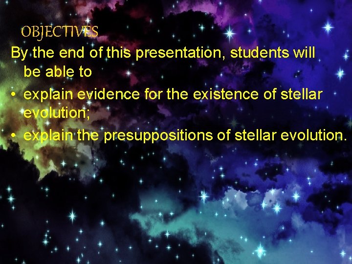 OBJECTIVES By the end of this presentation, students will be able to • explain