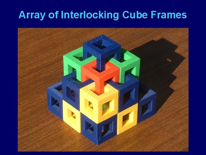 Array of Interlocking Cube Frames 