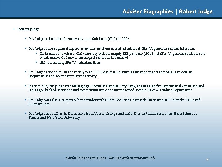 Adviser Biographies | Robert Judge § Mr. Judge co‑founded Government Loan Solutions (GLS) in