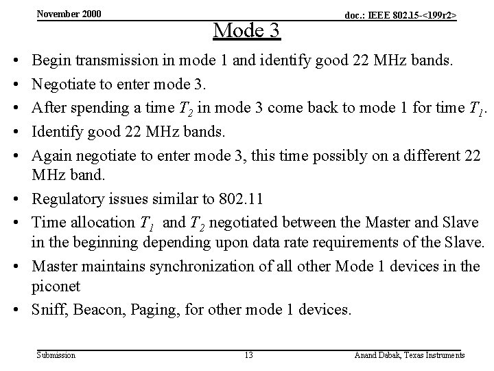 November 2000 • • • Mode 3 doc. : IEEE 802. 15 -<199 r