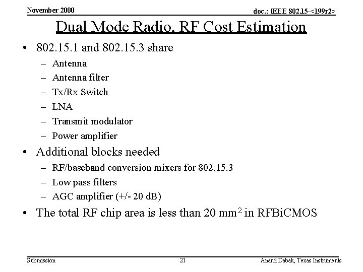 November 2000 doc. : IEEE 802. 15 -<199 r 2> Dual Mode Radio, RF