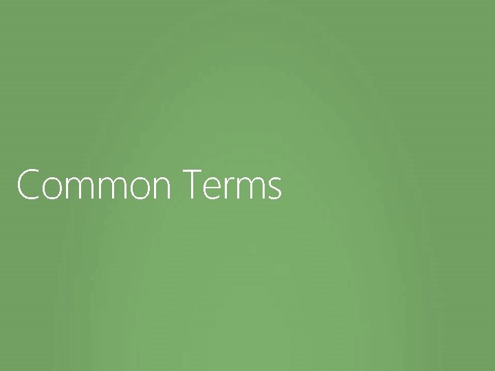 Common Terms 