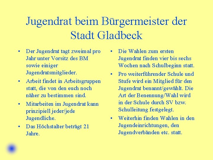 Jugendrat beim Bürgermeister der Stadt Gladbeck • Der Jugendrat tagt zweimal pro Jahr unter