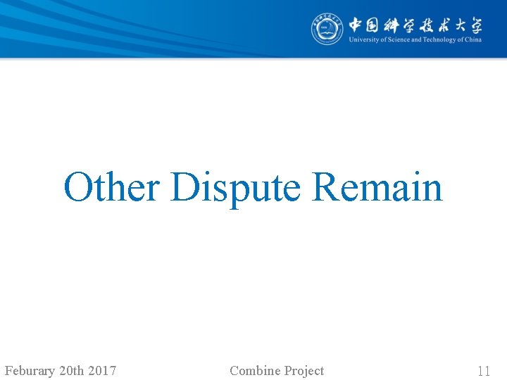 Other Dispute Remain Feburary 20 th 2017 Combine Project 11 