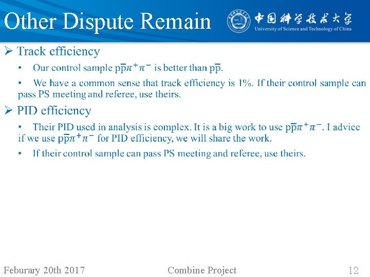 Other Dispute Remain • Feburary 20 th 2017 Combine Project 12 