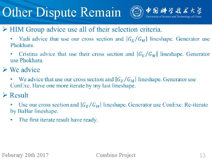 Other Dispute Remain • Feburary 20 th 2017 Combine Project 13 