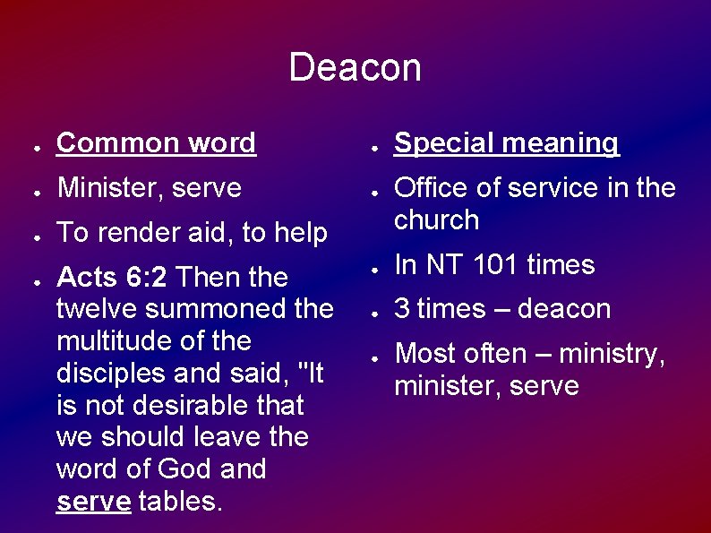 Common Words Special Meanings The Bible uses ordinary