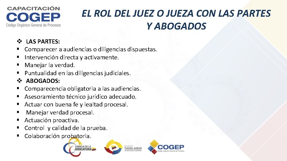 EL ROL DEL JUEZ O JUEZA CON LAS PARTES Y ABOGADOS v § §