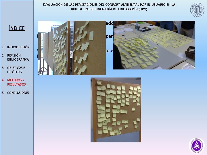 EVALUACIÓN DE LAS PERCEPCIONES DEL CONFORT AMBIENTAL POR EL USUARIO EN LA BIBLIOTECA DE