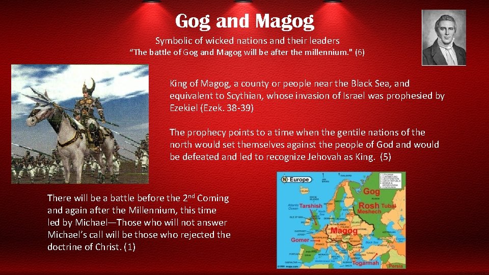 Gog and Magog Symbolic of wicked nations and their leaders “The battle of Gog