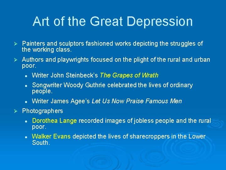 Art of the Great Depression Ø Painters and sculptors fashioned works depicting the struggles