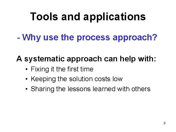 Tools and applications - Why use the process approach? A systematic approach can help