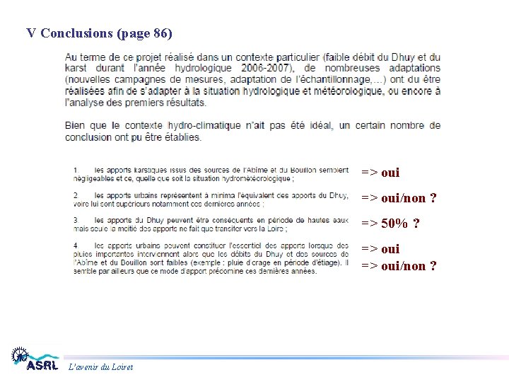 V Conclusions (page 86) => oui/non ? => 50% ? => oui/non ? L’avenir