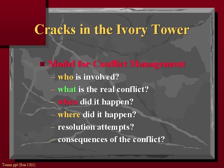 Cracks in the Ivory Tower n Model for Conflict Management – who is involved?