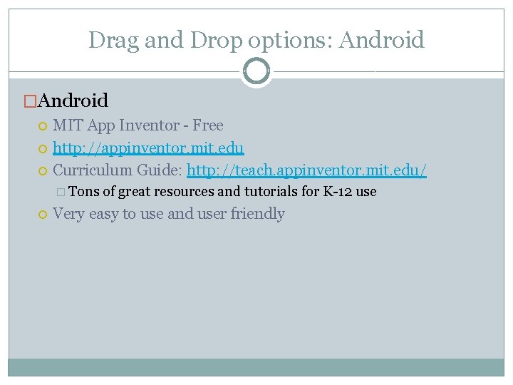 Drag and Drop options: Android �Android MIT App Inventor - Free http: //appinventor. mit. Drag and Drop options: Android �Android MIT App Inventor - Free http: //appinventor. mit.