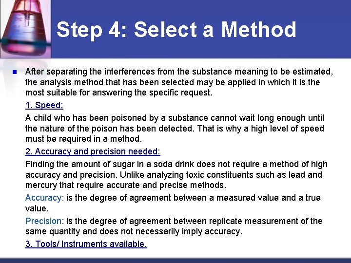 Step 4: Select a Method n After separating the interferences from the substance meaning