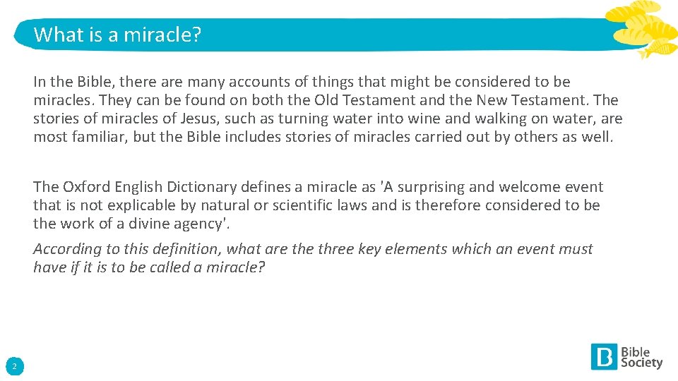 What is a miracle? In the Bible, there are many accounts of things that