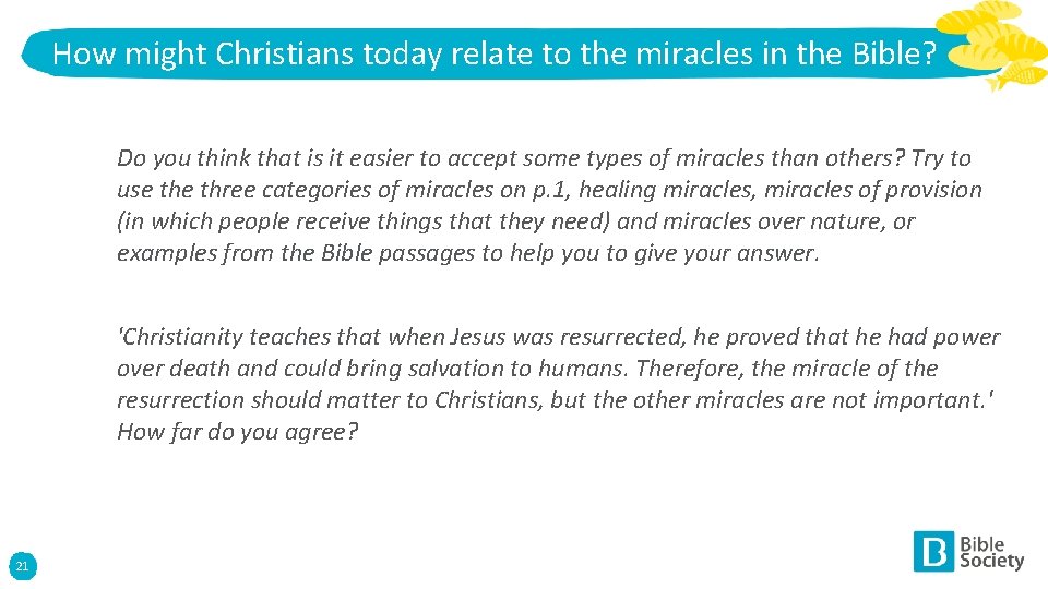 How might Christians today relate to the miracles in the Bible? Do you think