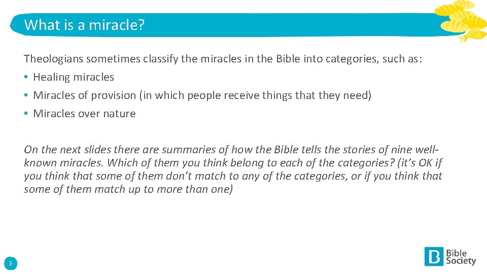 What is a miracle? Theologians sometimes classify the miracles in the Bible into categories,