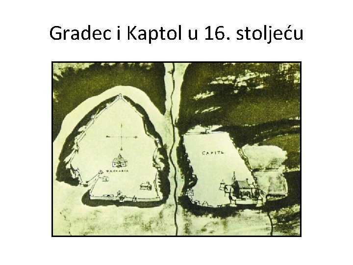 Gradec i Kaptol u 16. stoljeću 