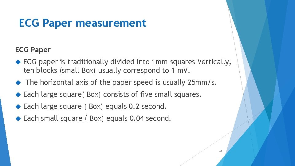 ECG Paper measurement ECG Paper ECG paper is traditionally divided into 1 mm squares