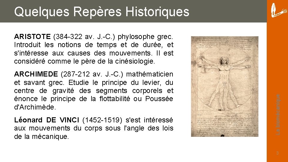 Quelques Repères Historiques ARCHIMEDE (287 -212 av. J. -C. ) mathématicien et savant grec.