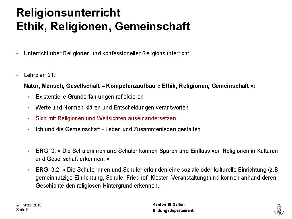 Religionsunterricht Ethik, Religionen, Gemeinschaft • Unterricht über Religionen und konfessioneller Religionsunterricht • Lehrplan 21: